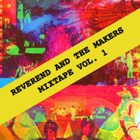 Reverend And The Makers - Mixtape Vol. 1