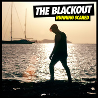 The Blackout - Running Scared