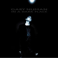 Gary Numan - In a Dark Place
