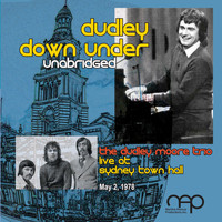 The Dudley Moore Trio - Dudley Down Under - Unabridged