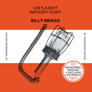 Billy Bragg - Life's a Riot with Spy vs. Spy (30th Anniversary Edition)