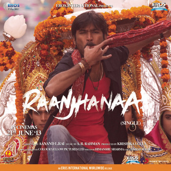 A.R. Rahman - Raanjhanaa