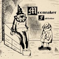 Moonraker - Fail Better (Explicit)