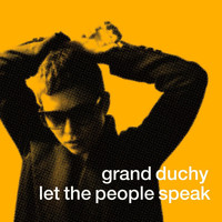 Grand Duchy - Let the People Speak