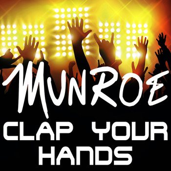Munroe - Clap Your Hands