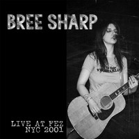 Bree Sharp - Live at Fez