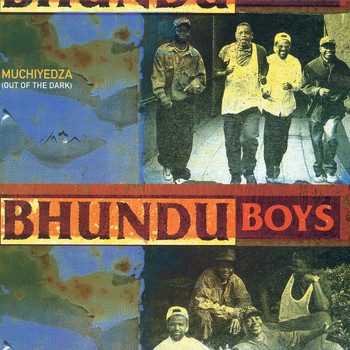 Bhundu Boys - Muchiyedza (Out of the Dark)
