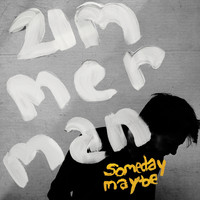 Zimmerman - Someday Maybe