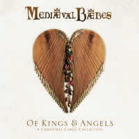Mediaeval Baebes - Of Kings and Angels - A Christmas Carol Collection