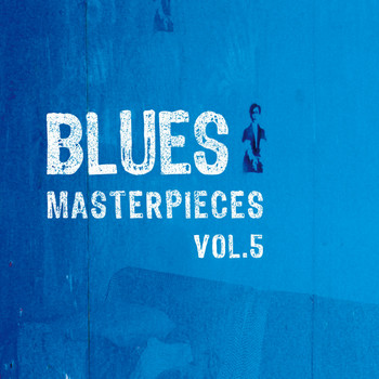 Various Artists - Blues Masterpieces, Vol. 5