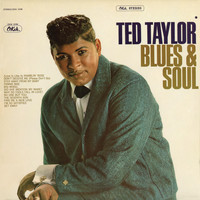 Ted Taylor - Blues & Soul