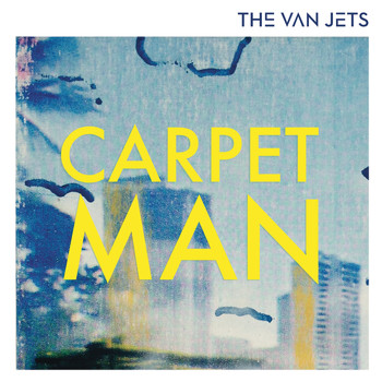 The Van Jets - Carpet Man (Radio Edit)