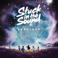Stuck In The Sound - Survivor