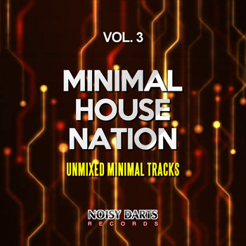 Various Artists - Minimal House Nation, Vol. 3 (Unmixed Minimal Tracks)