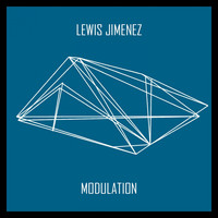 Lewis Jimenez - Modulation