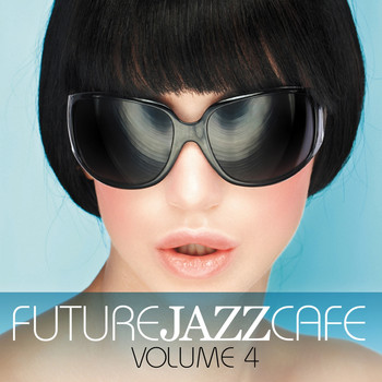 Various Artists - Future Jazz Cafe, Vol. 4