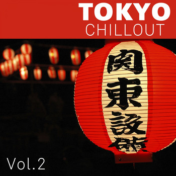 Various Artists - Tokyo Chillout, Vol. 2