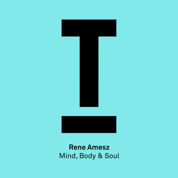 Rene Amesz - Mind, Body & Soul