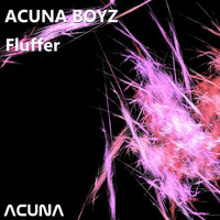 Acuna Boyz - Fluffer