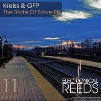 Kreiss & GFP - The State Of Slave EP