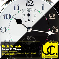 Erdi Irmak - Now & Then