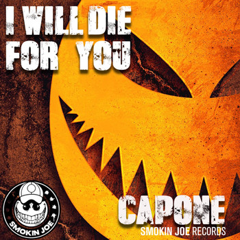 Capone - I Will Die For You