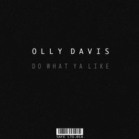 Olly Davis - Do What Ya Like