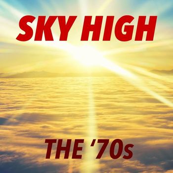 Various Artists - Sky High: The ‘70s