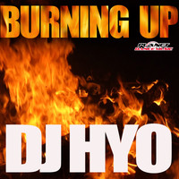 DJ HYO - Burning Up