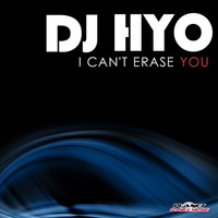 DJ HYO - I Can't Erase Yoy