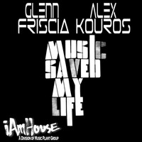 Glenn Friscia & Alex Kouros - Music Saved My Life