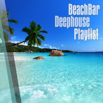 Various Artists - Beachbar Deephouse Playlist