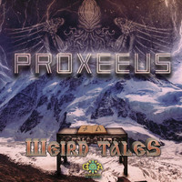 Proxeeus - Weird Tales