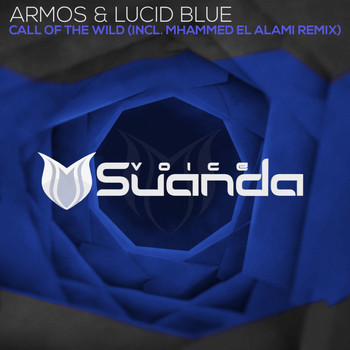 Armos & Lucid Blue - Call Of The Wild
