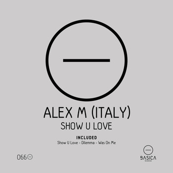 Alex M (Italy) - Show U Love