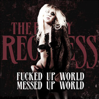 The Pretty Reckless - Fucked Up World / Messed Up World (Explicit)