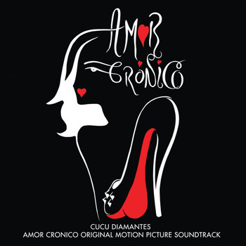 Various Artists - Amor Cronico (Original Motion Picture Soundtrack)