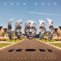 Such Gold - The New Sidewalk (Explicit)