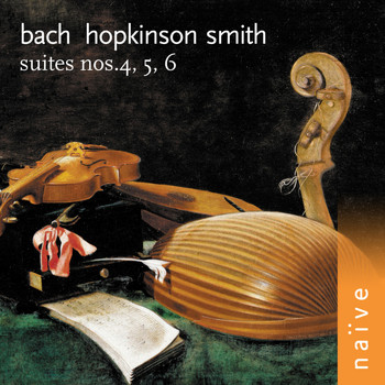 Hopkinson Smith - Bach: Suites Nos. 4, 5 & 6 (Arr. for Lute)
