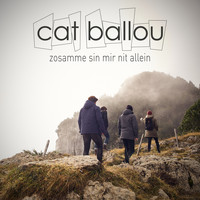Cat Ballou - Zosamme sin mir nit allein