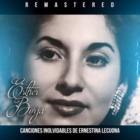 Esther Borja - Canciones inolvidables de Ernestina Lecuona