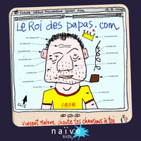 Vincent Malone - Le Roi des papas.com