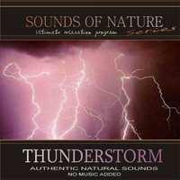 Relaxing Sounds of Nature - Thunderstorm (Sounds of Nature)