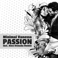 Minimal Vanessa - Passion