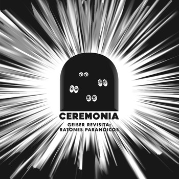 Various Artists - Ceremonia: Geiser Revisita Ratones Paranoicos