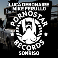 Luca Debonaire , Mike Ferullo - Sonriso