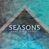 Seasons - What Goes Around - EP