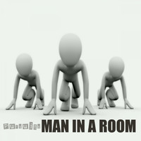 Man In A Room - Pursuits