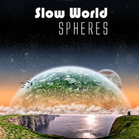 Slow World - Spheres