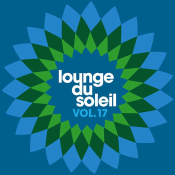 Various Artists - Lounge du Soleil, Vol. 17